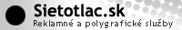 Sietotlac.sk Reklamné a polygrafické služby